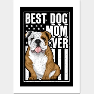 Best Dog Mom Ever Bulldog Posters and Art